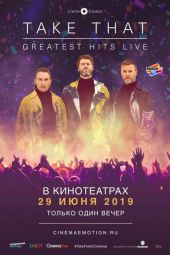 Take That: Greatest Hits Live смотреть онлайн