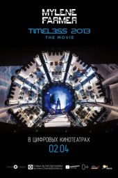 Timeless 2013 - Le film смотреть онлайн